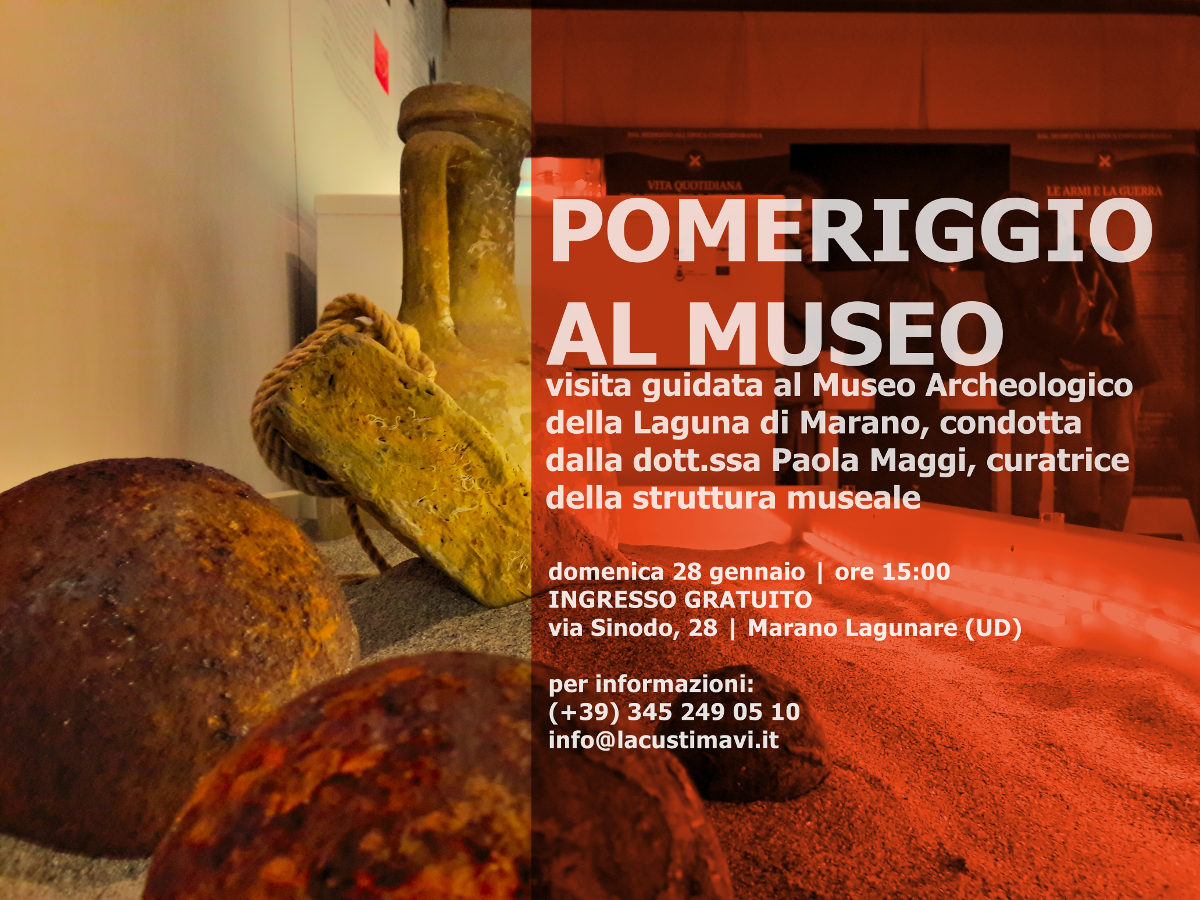 POMERIGGIO AL MUSEO | visita guidata gratuita al Museo Archeologico della Laguna di Marano