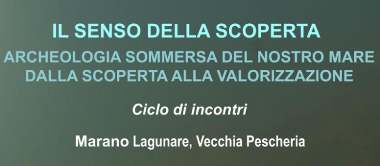 Ciclo di incontri IL SENSO DELLA SCOPERTA – Marano Lagunare