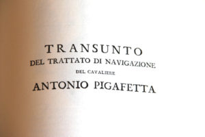 Antonio Pigafetta; Primo Viaggio Intorno al Globo Terracqueo; Ragguaglio della navigazione alla Indie Orientali per al via d'Occidente; Ferdinando Magellano