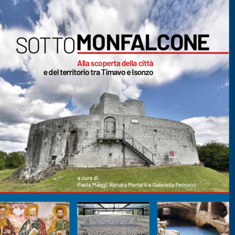 il Piccolo | SottoMonfalcone _Presentazione del libro ‘SottoMonfalcone. Alla scoperta della città e del territorio tra Timavo e Isonzo’