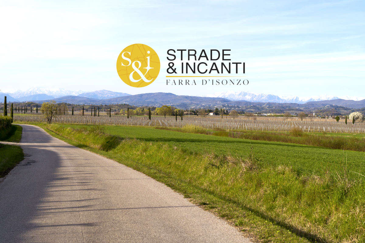 Strade & Incanti | Farra d’Isonzo