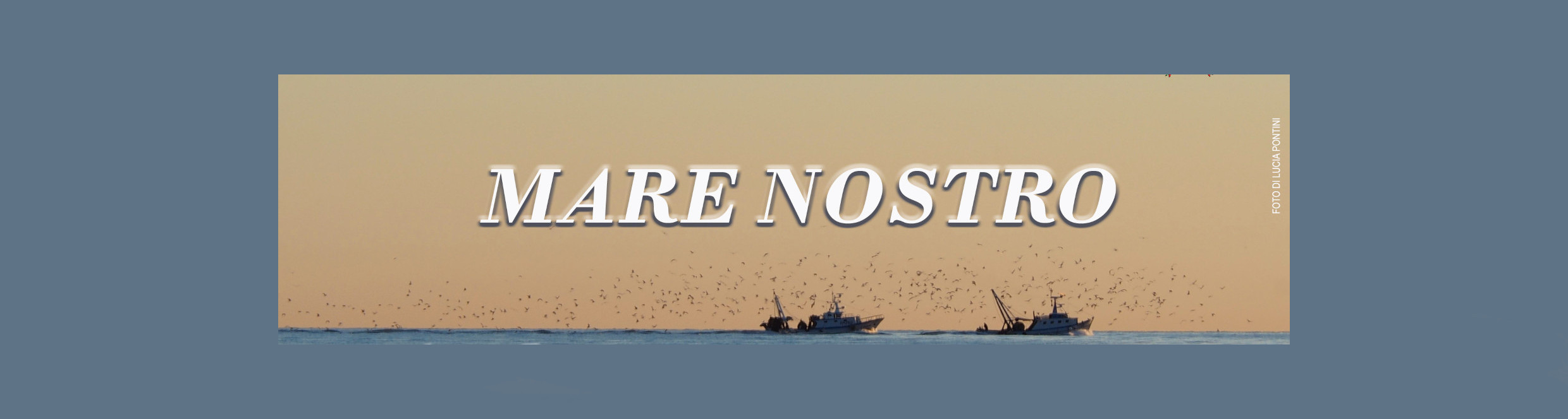 mostra fotografica “Mare Nostro” | Gradisca, 22 giugno